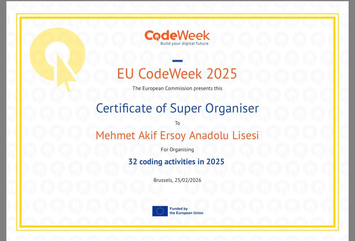 MektebiAkif's tweet photo. 💻🌍 MEHMET AKİF ERSOY ANADOLU LİSESİ – EU CODEWEEK 2025 SUPER ORGANISER!

Okulumuz, EU CodeWeek 2025 kapsamında 32 kodlama etkinliği ile “Certificate of Super Organiser” ödülüne layık görülmüştür. Geleceği kodlamaya devam .👍🏻@MustafaOzel66 @yusuf_tokus @mebyegitek https://t.co/H0IHNpw7Yf