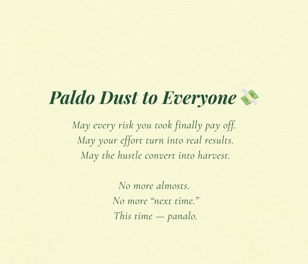 Paldo Dust to Everyone 💸💵💰💶