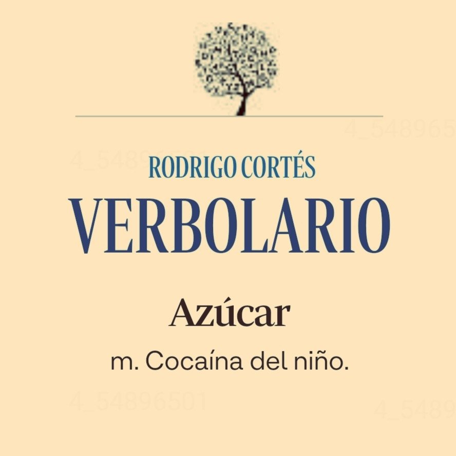 «Azúcar»; 19/feb/2025: voz n° MMMDCCCXXXIV <a href="/rodrigocortes/">Rodrigo Cortés</a>