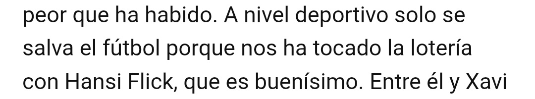 Hombreeee, ja tenim l'argument de "quina sort hem tingut amb Hansi, ens ha tocat la loteria amb Hansi". Perquè tots sabem que Hansi va venir de vacances a BCN l'estiu de 2024, va veure les oficines del club, va entrar i va preguntar si teníem entrenador. Quina sort vam tenir, eh.