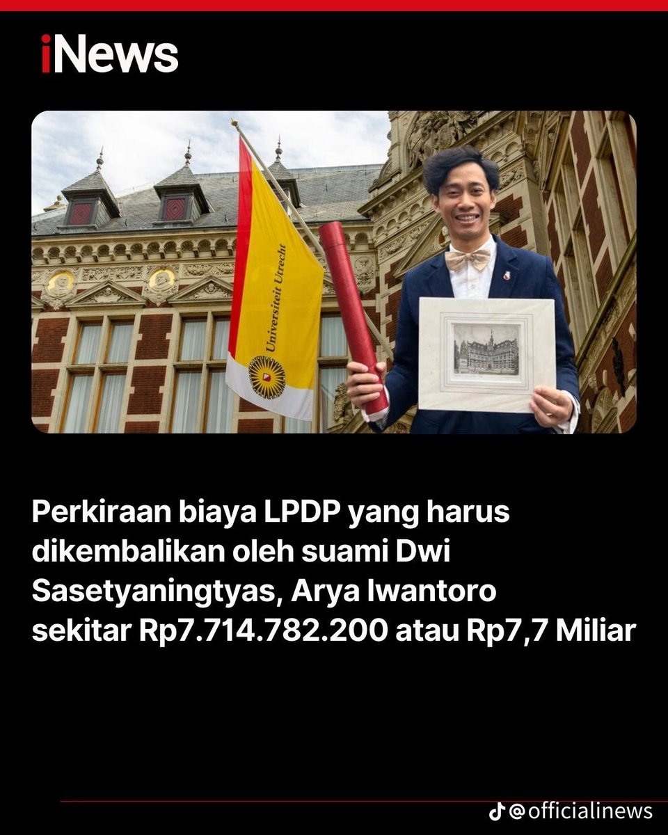 Arya Iwantoro suami Dwi Sasetyaningtyas diperkirakan harus mengembalikan uang LPDP sekitar 7,7 Miliar 🔥

Setelah video yang dibuat istrinya viral perihal anaknya yang berstatus WNA, suami DS kena getahnya dan diminta mengembalikan uang LPDP hingga 7,7 Miliar. Berikut perkiraan