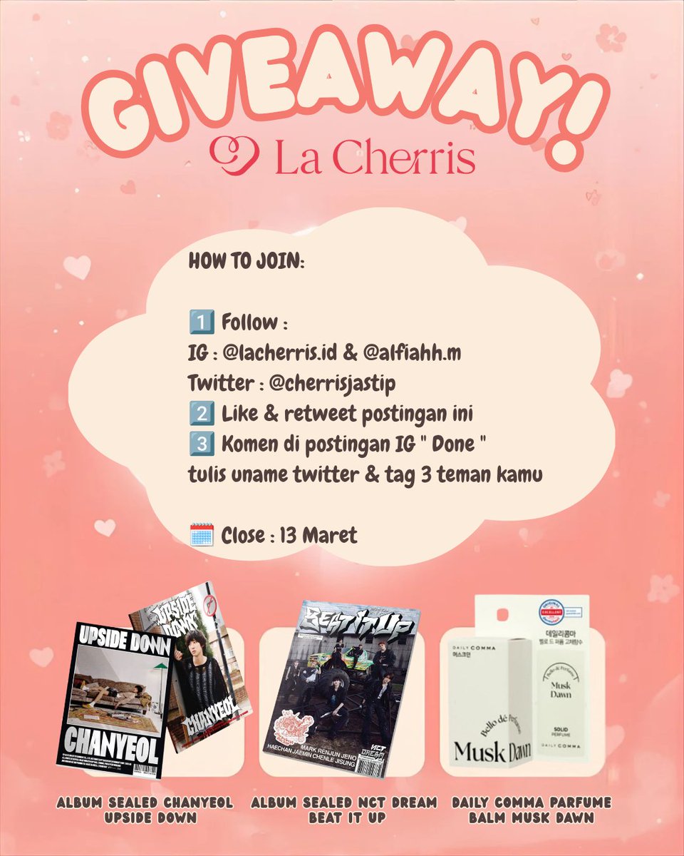 cherrisjastip's tweet photo. 🎀 GIVEAWAY ALERT 🎀
Hadiahnya ada 3 yaa!
✨ Album Chanyeol
✨ Album NCT Dream
✨ Daily Comma Parfume Balm
How to join
1️⃣ Follow
@lacherris.id ( IG )
@alfiahh.m ( IG )
@cherrisjastip (Twitter)
2️⃣ Like + Retweet postingan ini ❤️
3️⃣ Comment “DONE” &amp; tag 3 teman kamu di IG https://t.co/pv0bqAac2E