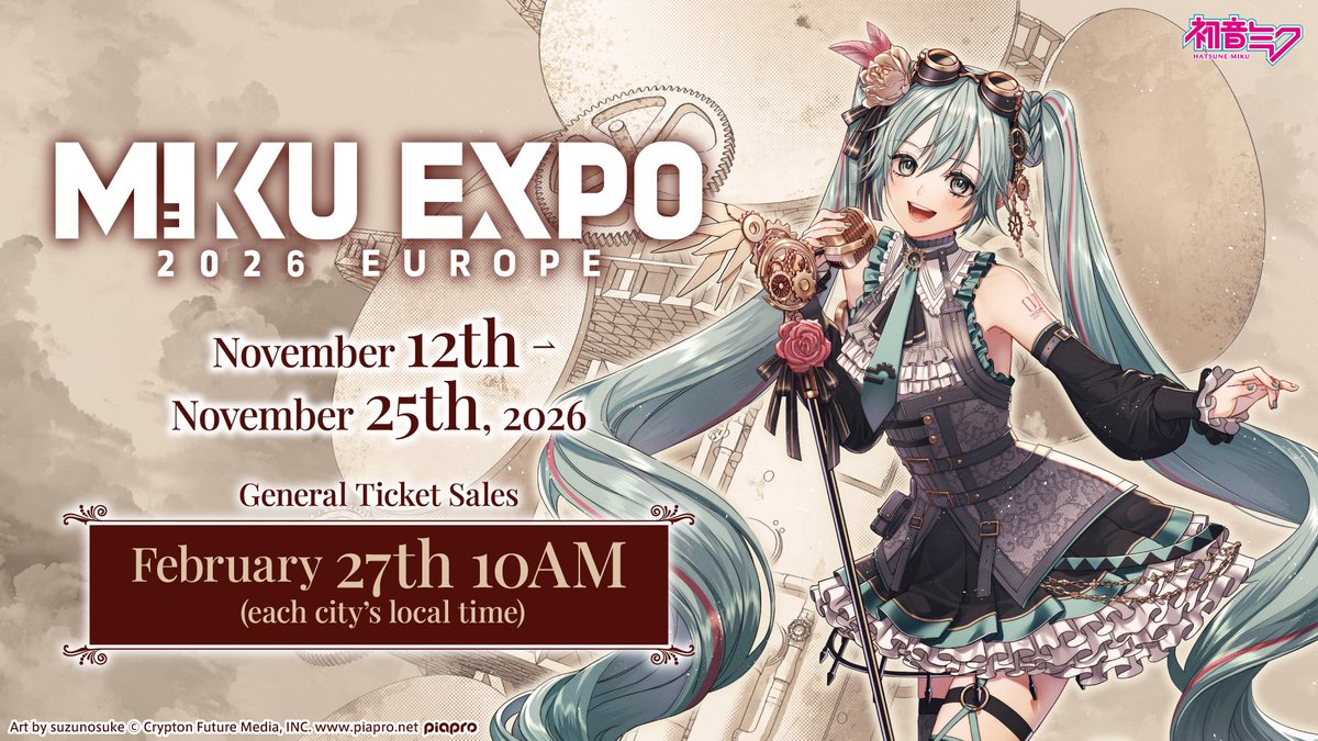 mikuexpo's tweet photo. 🌐 MIKU EXPO 2026 EUROPE 🌐

\TICKET INFO/
General Ticket Sales are starting today, Feb 27th, at 10am each city’s local time!✨
Please visit our official MIKU EXPO 2026 EUROPE website for more info on ticket purchases!

▼More Info
https://t.co/yRGWwCaaIF

#MIKUEXPO2026 #MIKUEXPO #HatsuneMiku