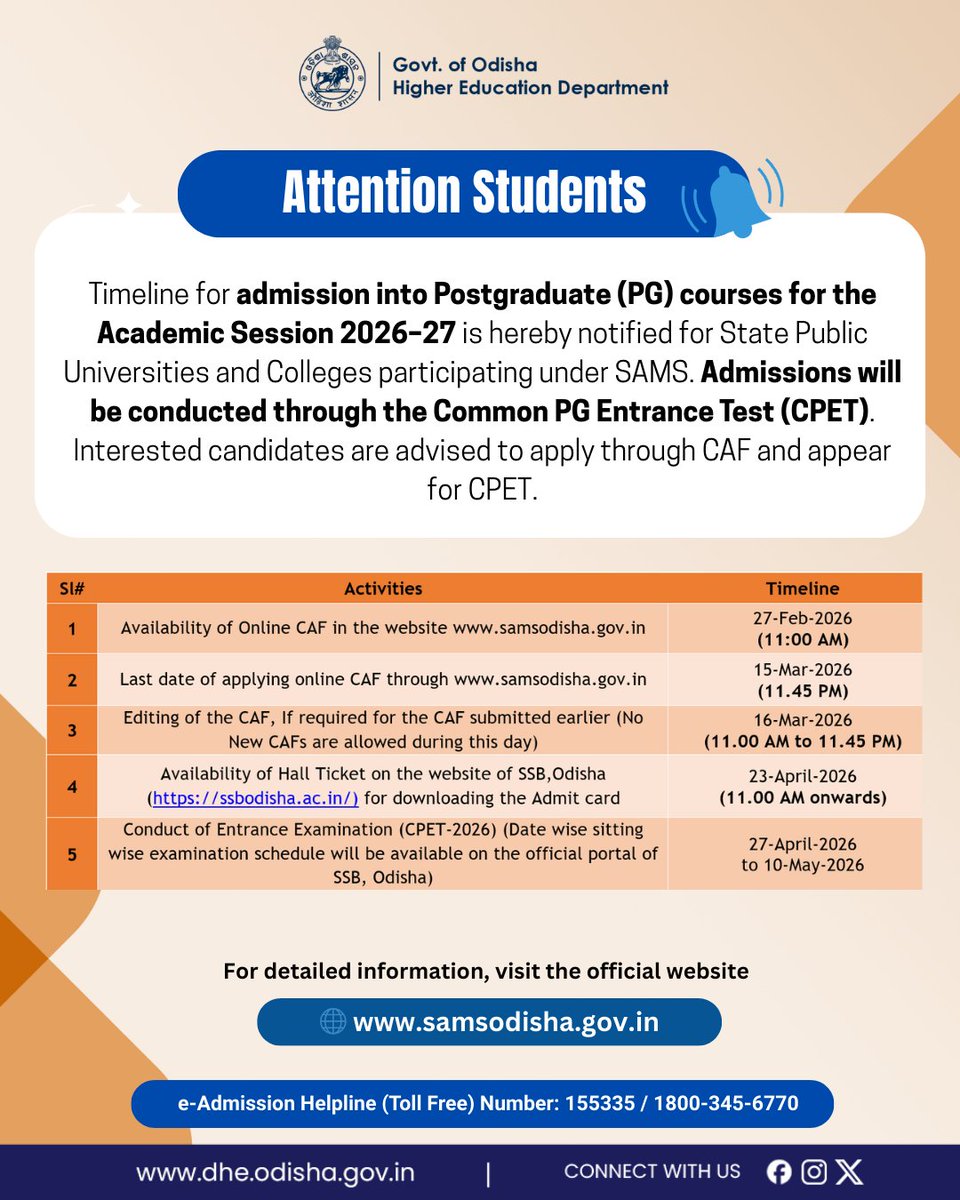 📢 PG Admissions 2026–27

Timeline notified for admission into PG courses in State Public Universities &amp; Colleges under SAMS. Admissions will be through #CPET.

Apply through CAF and appear for CPET as per the schedule.

<a href="/CMO_Odisha/">CMO Odisha</a> <a href="/suryabanshibjp/">Suryabanshi Suraj</a> <a href="/IPR_Odisha/">I & PR Department, Odisha</a> 

#HigherEducation