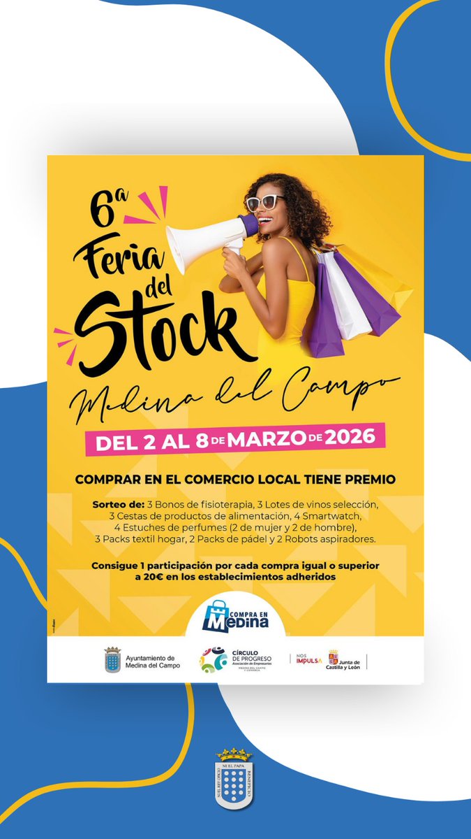 🛍️🎟️ FERIA DEL STOCK 2026 | #MedinadelCampo

Del 2 al 8 de marzo vuelve la gran cita del comercio local 🏬
Compra mínimo 20€ en +50 establecimientos y participa en el sorteo al instante desde la propia tienda 📱

Apoya lo nuestro. ¡Cada compra cuenta! 💙