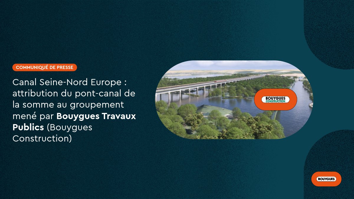 GroupeBouygues's tweet photo. #communiquédepresse

La Société du Canal Seine-Nord Europe a attribué au groupement mené par  Bouygues Travaux Publics (filiale de @Bouygues_C), la conception et la  réalisation du Pont-Canal de la Somme. 

En savoir + : https://t.co/X52xsf4bc5 https://t.co/UbHzsVThnU