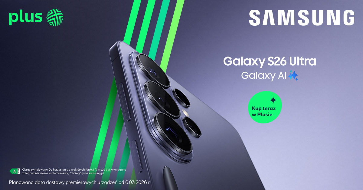 Plus_Polska's tweet photo. W Plusie ruszyła przedsprzedaż Samsung Galaxy S26. Kup teraz i zyskaj dwa razy większą pamięć w niższej cenie. Więcej na: https://t.co/MQ4S9tNDTR https://t.co/N8XsEx5HMV