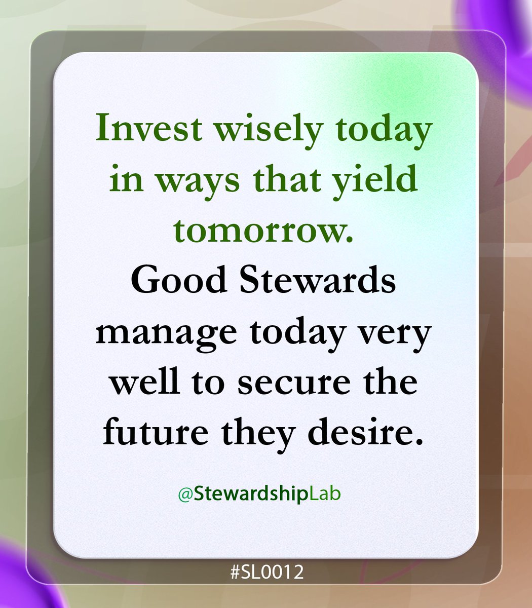 Stewardshiplab_'s tweet photo. Good Stewards Manage today very well to Secure the Future they Desire.
#StewardshipLab
#StewardshipLeadership
#LeadWithPurpose
#LeadWithIntegrity
#PurposefulLeadership https://t.co/NwpIsccMY9