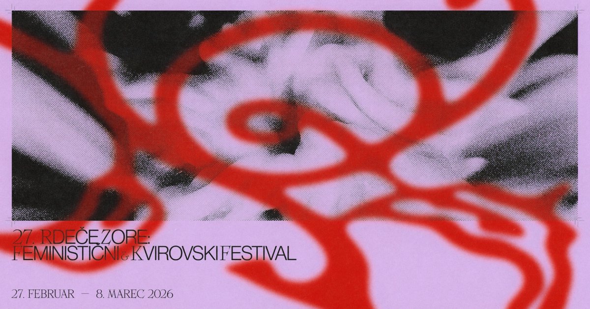 Red_Dawns's tweet photo. 27. Mednarodni feministični in kvirovski festival Rdeče zore se začne že jutri!

Med 27. februarjem in 8. marcem 2026 bo v Ljubljani in Mariboru potekal 27. Mednarodni feministični in kvirovski festival Rdeče zore, več o programu spodaj.

 https://t.co/wpb5ix2uBS https://t.co/2wEMxPhc4y