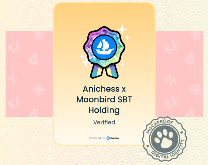 rsl081's tweet photo. Just claimed my Anichess x Moonbird SBT Holding credential on-chain ✅

Build your identity, collect your own credential proof, and get rewards on MocaProof → https://t.co/DlS3cTnQIT https://t.co/ETgw6N6Bc3