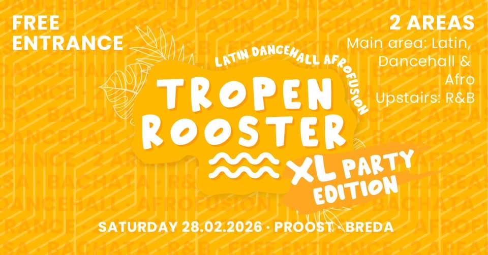 Tropenrooster komt zaterdag met een XL party edition naar Proost. Er worden twee area’s gevuld met de heetste 'riddims'. In de Main area: de beste Latin, Dancehall en Afro tunes all night long.
En in de Bovenzaal de lekkerste R&amp;B hits van toen tot nu.
Gratis entree #Breda #dansen