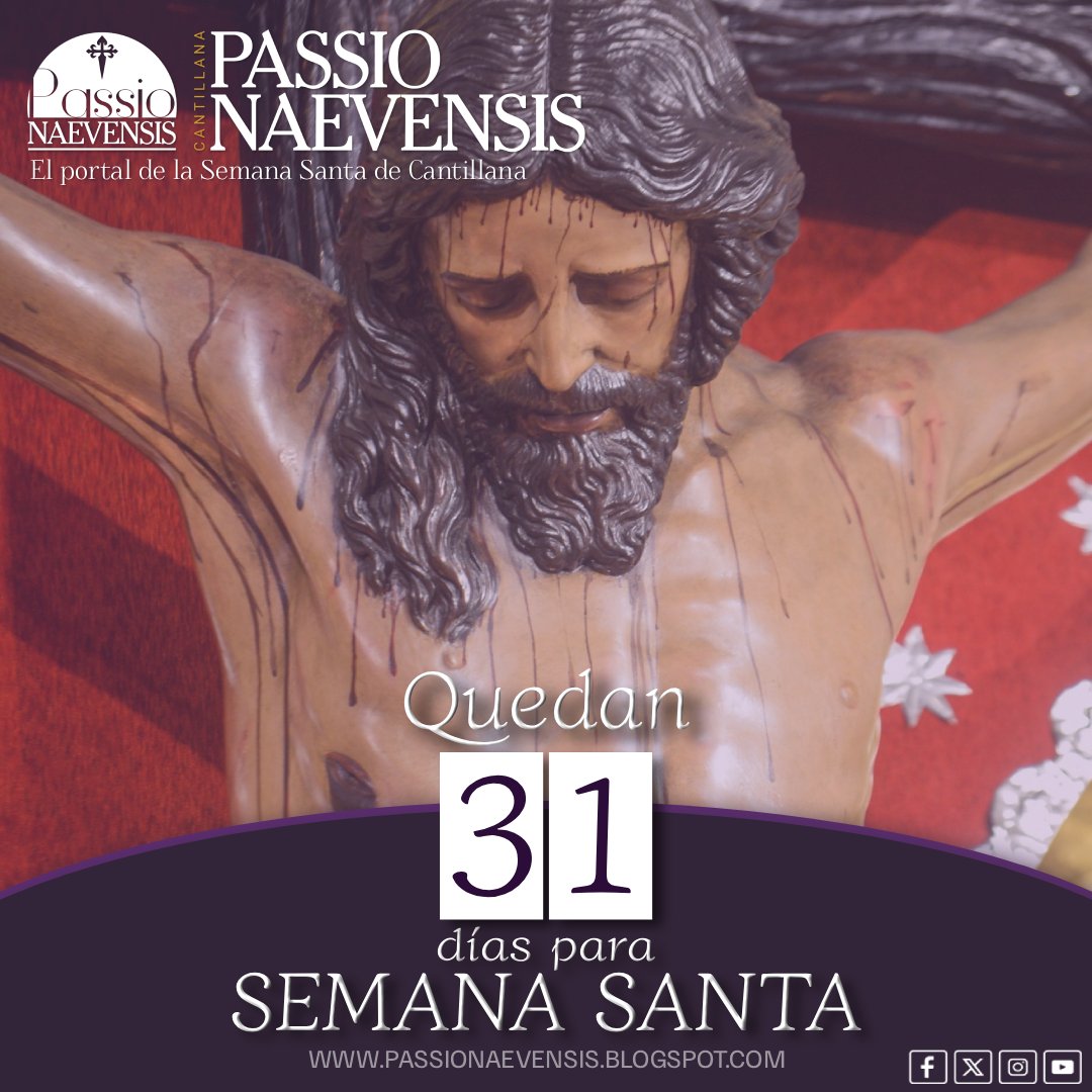 Quedan 31 días para Semana Santa.

#PN2026 #PassioNaevensis #Cantillana 

'Cada latido en Passio Naevensis':
passionaevensis.blogspot.com