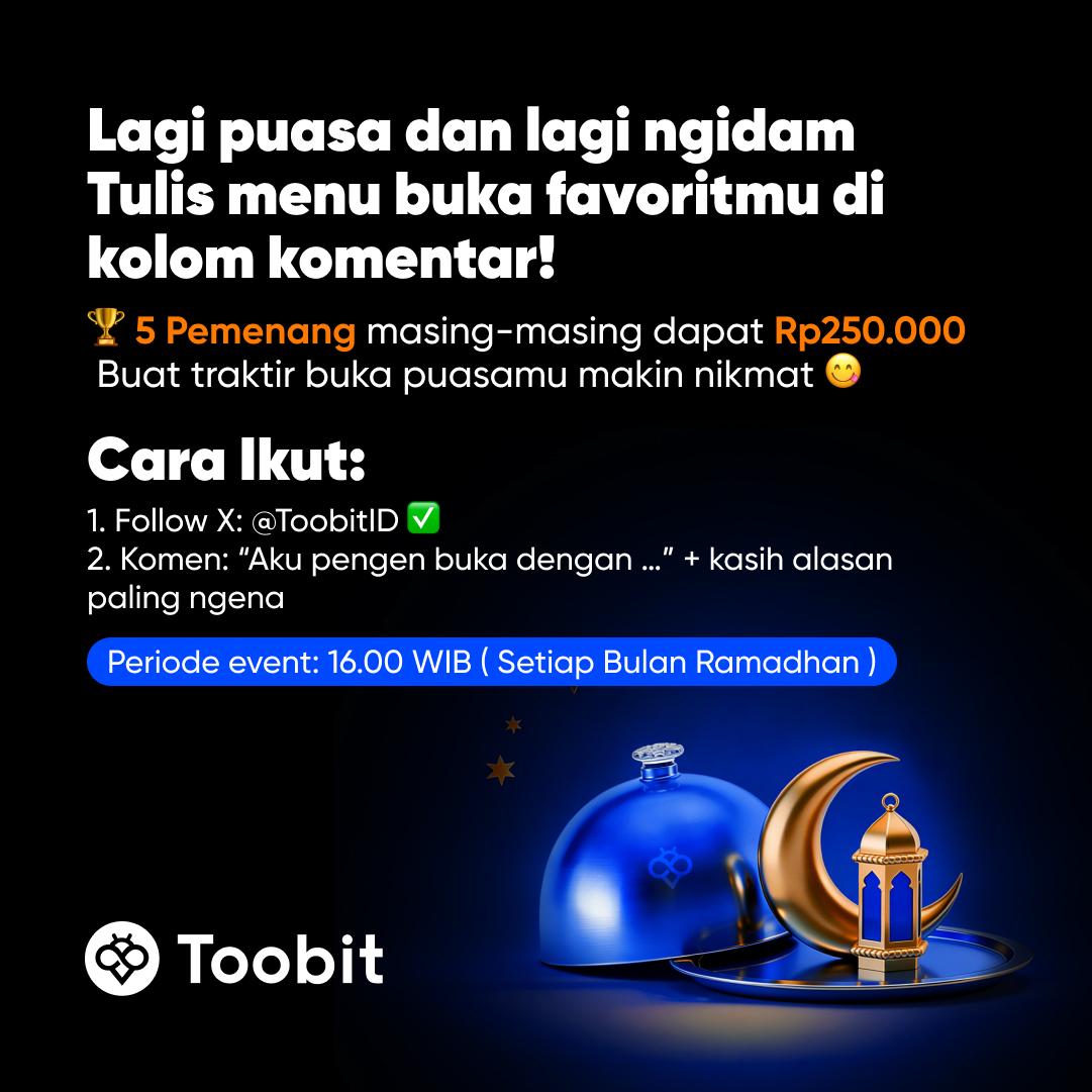 🌙✨ Lagi puasa dan lagi ngidam?

Tulis menu buka favoritmu di kolom komentar dan menangkan hadiah spesial dari Toobit! 😋🍽️

🏆 5 Pemenang
💰 Masing-masing dapat Rp250.000
Buat traktir buka puasamu makin nikmat!

📌 Cara Ikut:
1️⃣ Follow X: <a href="/ToobitID/">Toobit Indonesia 🇮🇩</a> ✅
2️⃣ Komen dengan format: