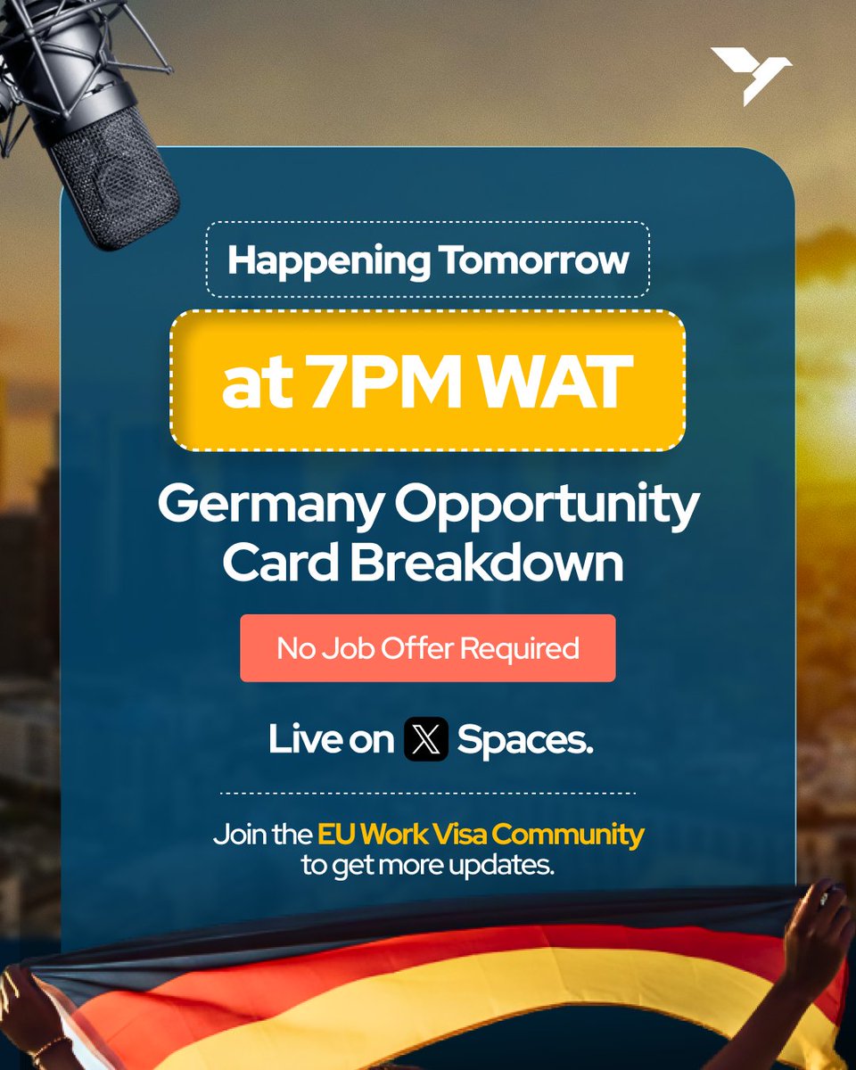 Tomorrow, 7PM WAT.

Live breakdown of Germany's Opportunity Card - the visa that lets you move without a job offer.

Join the EU Work Visa Community for updates concerning this event – chat.whatsapp.com/BjK5GjePQMuLJ8…