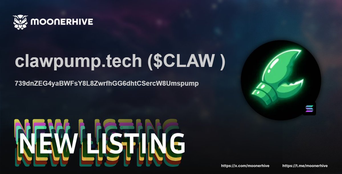 🚀 New Token Alert on MoonerHive! 🚀

clawpump.tech ( $CLAW  )

739dnZEG4yaBWFsY8L8ZwrfhGG6dhtCSercW8Umspump

Explore now and join the community! 🌕
🌟 #Crypto #memecoins #Memes #NewToken #MoonerHive 

Explore more: moonerhive.com/token/739dnZEG…
