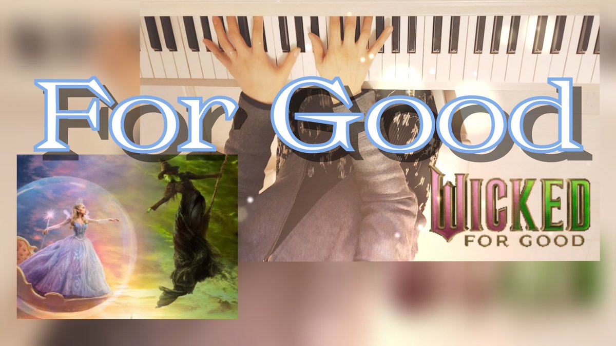 aco1219's tweet photo. https://t.co/vh44WK9zml
日本映画公開間近！ピアノソロ（おしゃれアレンジ）'For Good' from Wicked 2 | Stylish Piano Arrangement Japan Movie Release Soon https://t.co/VzNRBJdtCX