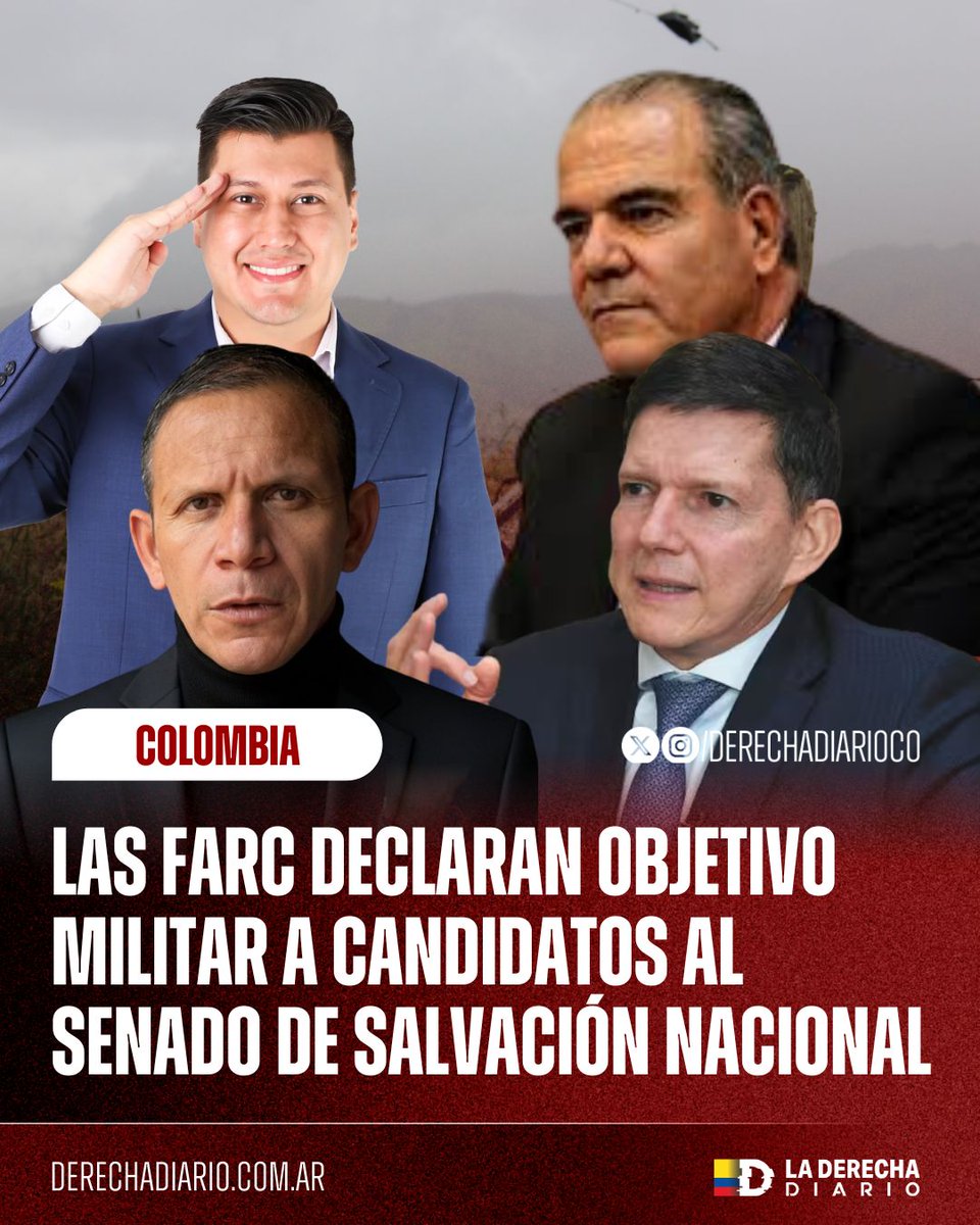🚨🇨🇴 | REPUGNANTE: Los candidatos al Senado de Salvación Nacional Wilson Ruiz, Germán Rodríguez, Carlos Felipe Mejía y Alejandro Bermeo fueron declarados objetivos militares por el Frente 33 de las disidencias de las FARC. Según inteligencia, buscan impedir que lleguen a las
