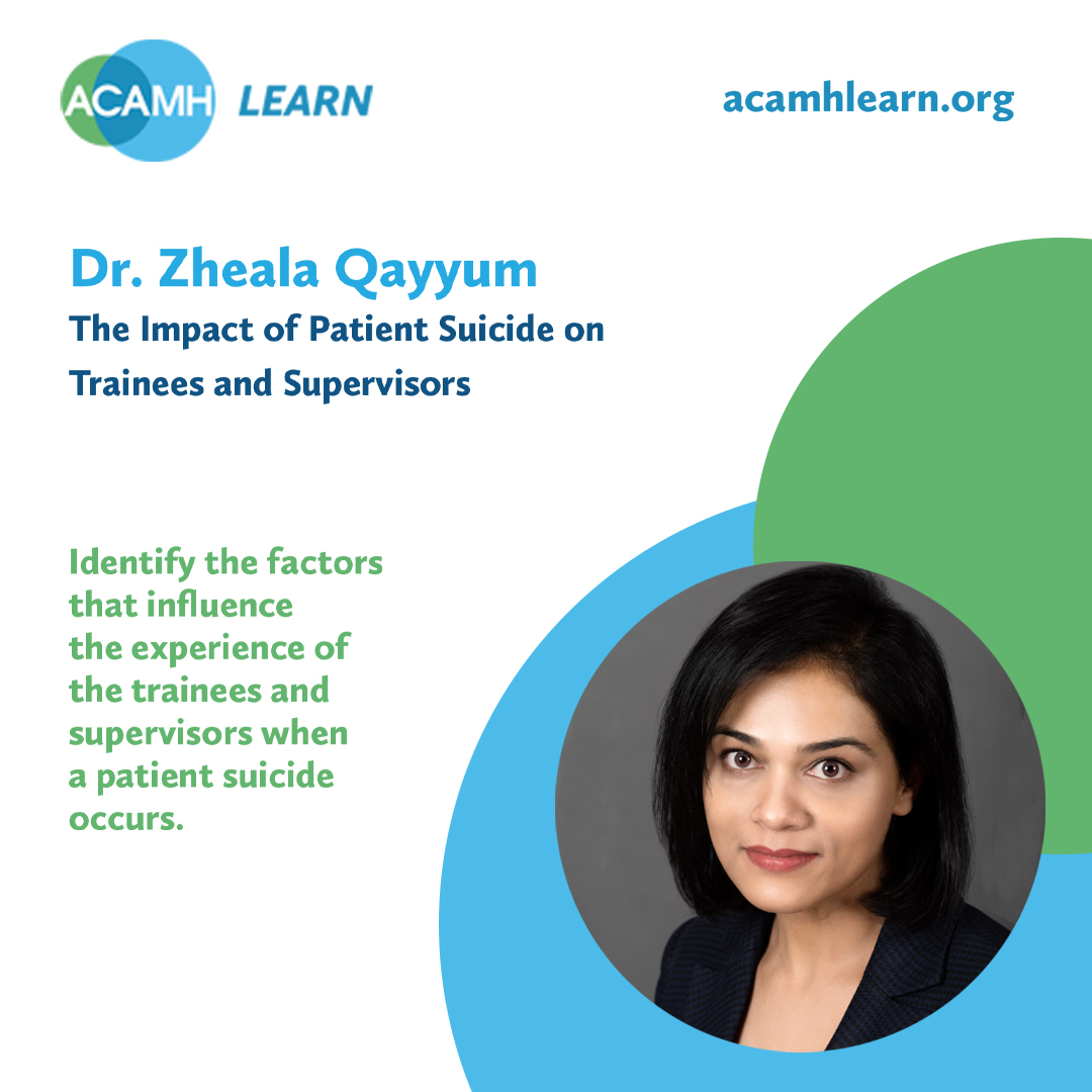 TheCAMH's tweet image. Patient suicide is devastating for families and #clinicians alike. Recognize the key aspects of support and supervision needed for trainees in the event of patient suicide with this FREE @ACAMHLearn talk from @umartoseeb &amp;amp; @ZhealaQayyum. bit.ly/4aJxWun