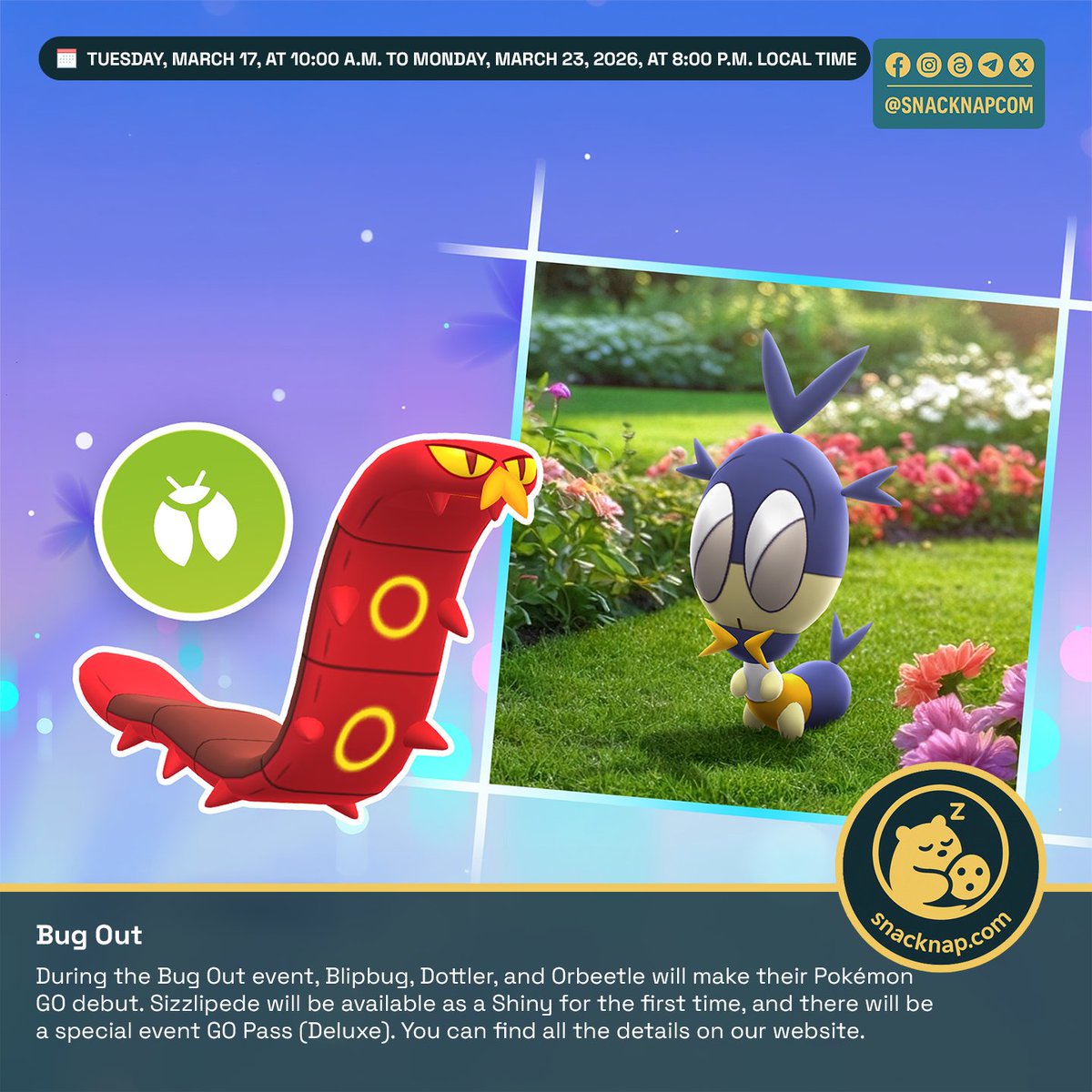 snacknapcom's tweet image. 🐛 Bug Out returns to Pokémon GO!

🗓️ March 17, 10:00 a.m. – March 23, 8:00 p.m. (local time)

Get ready for Bug-type spawns, themed bonuses, and more!

Details:
snck.cc/1207

#PokemonGO #BugOut #PokemonGOEvent #SnacknapGO