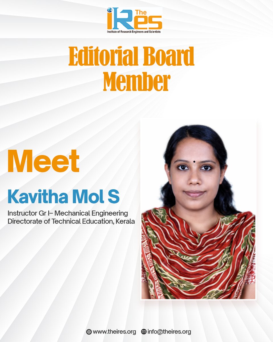 🌟 Editorial Board Member Announcement 🌟

We are delighted to welcome Kavitha Mol S as an Editorial Board Member of IRES – Institute of Research Engineers and Scientists.

🌐 theires.org
📩 info@theires.org

#TheIRES #EditorialBoard #AcademicLeadership