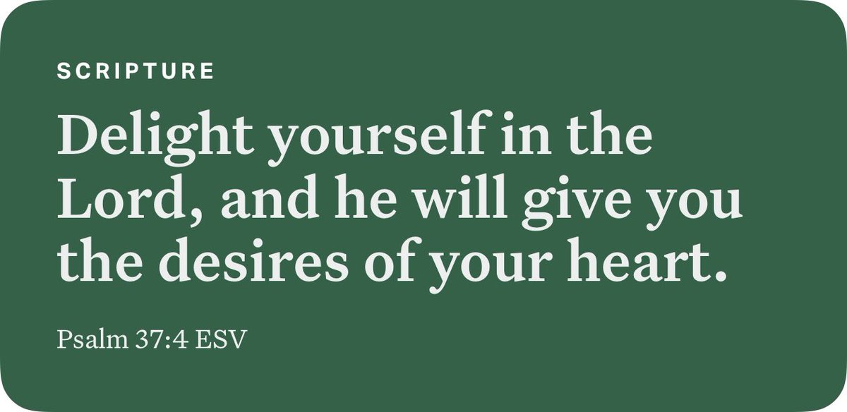 Psalm 37:4 ESV bible.com/bible/59/psa.3…