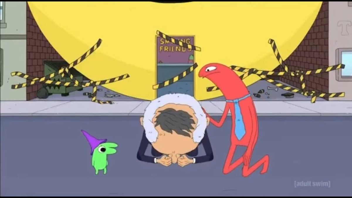 “SMILING FRIENDS IS OHOHOVERRRHERHERHERHERRRHERRRRR…”

“You’ve still got those two unreleased episodes, Mr. Boss”