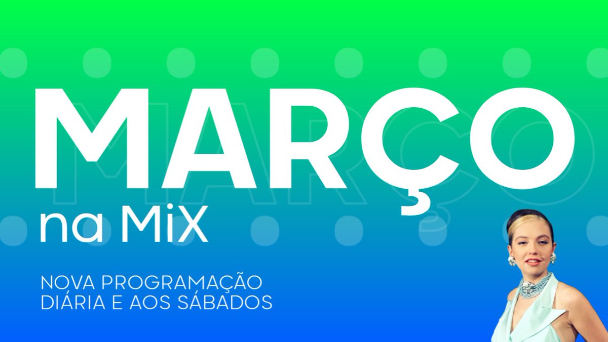mixtv2024's tweet photo. Confira a nova grade da MiX, que estreará a partir de em 16 de março e aos sábados. Segue a thread 🧵 https://t.co/nDZRSFGQ4C