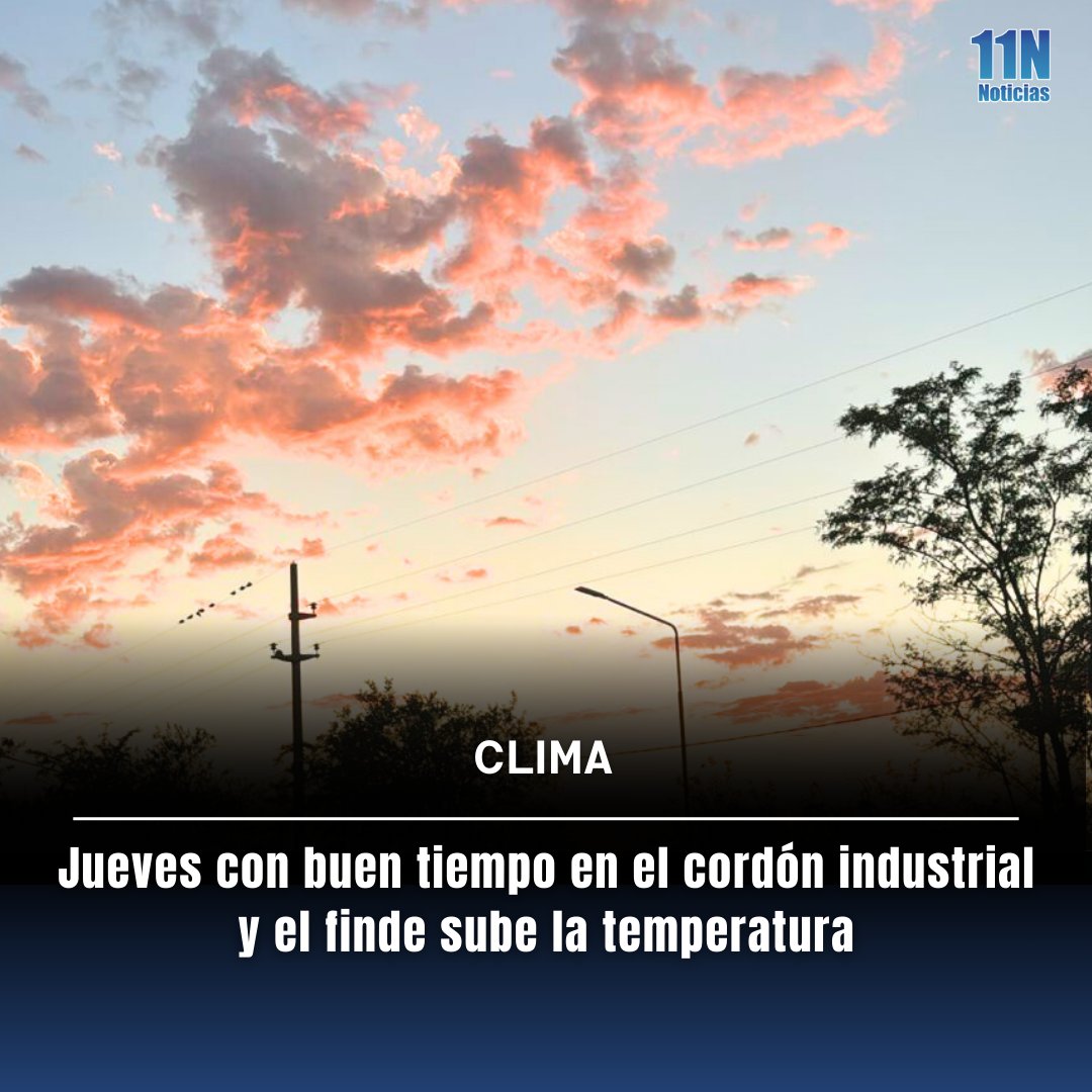 Jueves con buen tiempo en el cordón industrial y el finde sube la temperatura  11noticias.com/noticias/Servi…