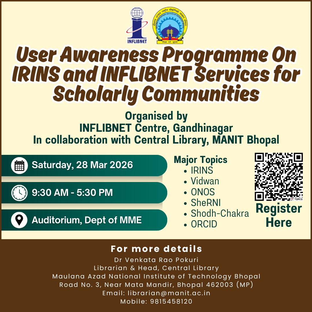 clmanitb's tweet photo. You are cordially invited to participate on the One-Day User Awareness Programme jointly organised by @INFLIBNET Centre and @clmanitb at @manitbpl.
Registration link:
https://t.co/kVNDslMwMx

Looking forward to see you there.

#inflibnet #manitbhopal #services #user #awareness https://t.co/IoOVMfn8Nb