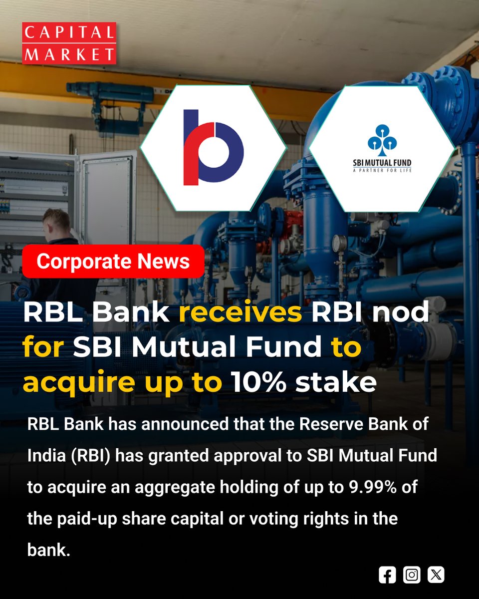 CapitalMarket17's tweet image. RBL Bank Surge: RBI Greenlights SBI Mutual Fund to Acquire Strategic 10% Stake
capitalmarket.com
#RBLBank #SBIMutualFund #RBIGuidelines #BankingNews #StockMarketIndia #MutualFunds #InvestmentNews #BankingSector #EquityMarket #Sensex #Nifty50 #FinancialNews #StakeAcquisition