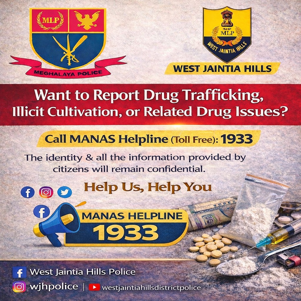 Want to Report Drug Trafficking illicit Cultivation,or related Drug issues?
<a href="/MeghalayaPolice/">Meghalaya Police</a>