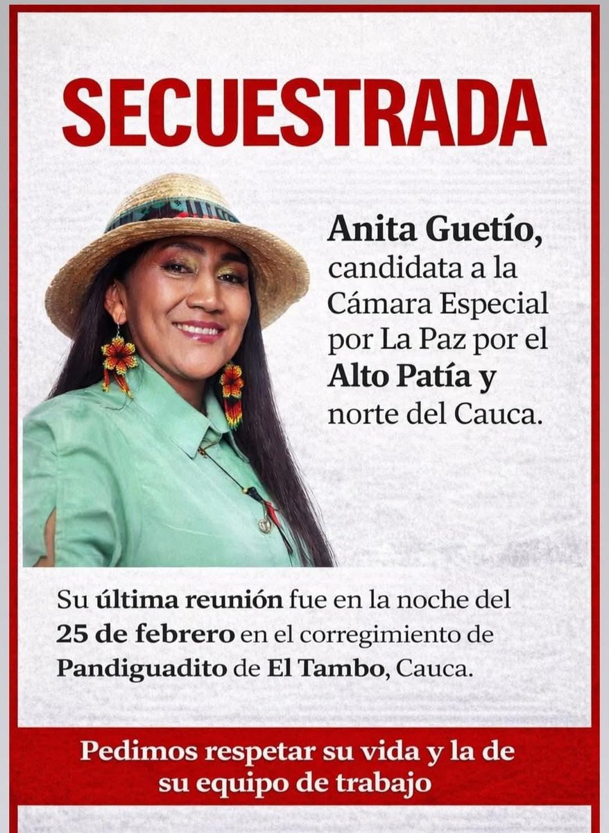 #ATENCION se ha denunciado el secuestro de AnaGuetio mujer indígena del territorio Norte del Cauca y aspirante a la curul de paz, los hechos se habrían dado en el municipio del Tambo hace algunas horas. Hemos iniciado las acciones de emergencia que den con su paradero y bienestar