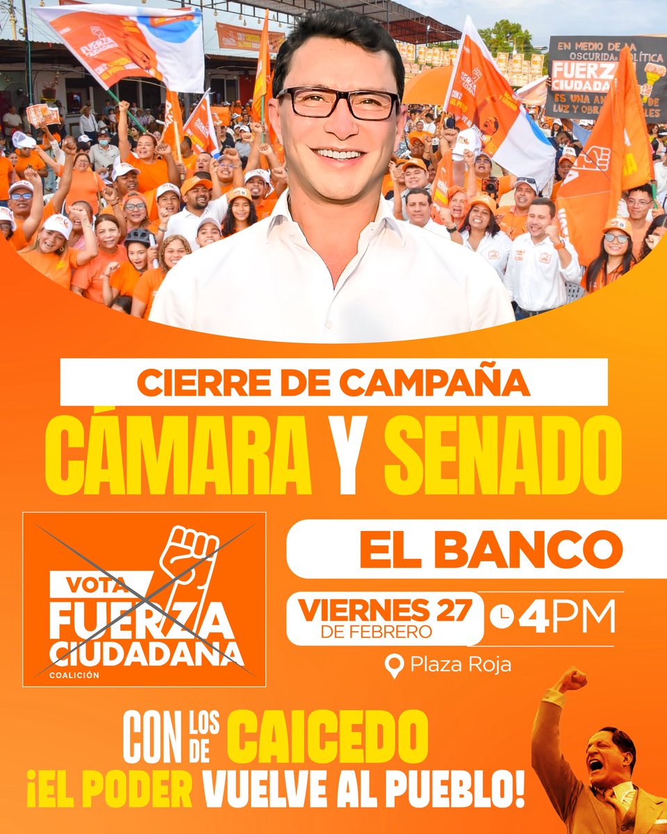 fzciudadana's tweet photo. Acompáñanos al cierre de campaña: Con Caicedo ¡El poder vuelve al pueblo! La lista a la Cámara y Senado Fuerza Ciudadana. 

Este viernes 27 de febrero desde el sur del Magdalena, en El Banco. 
04:00pm - Plaza roja. 

¡Te esperamos! 🧡📋 https://t.co/NxtSOcHdNx