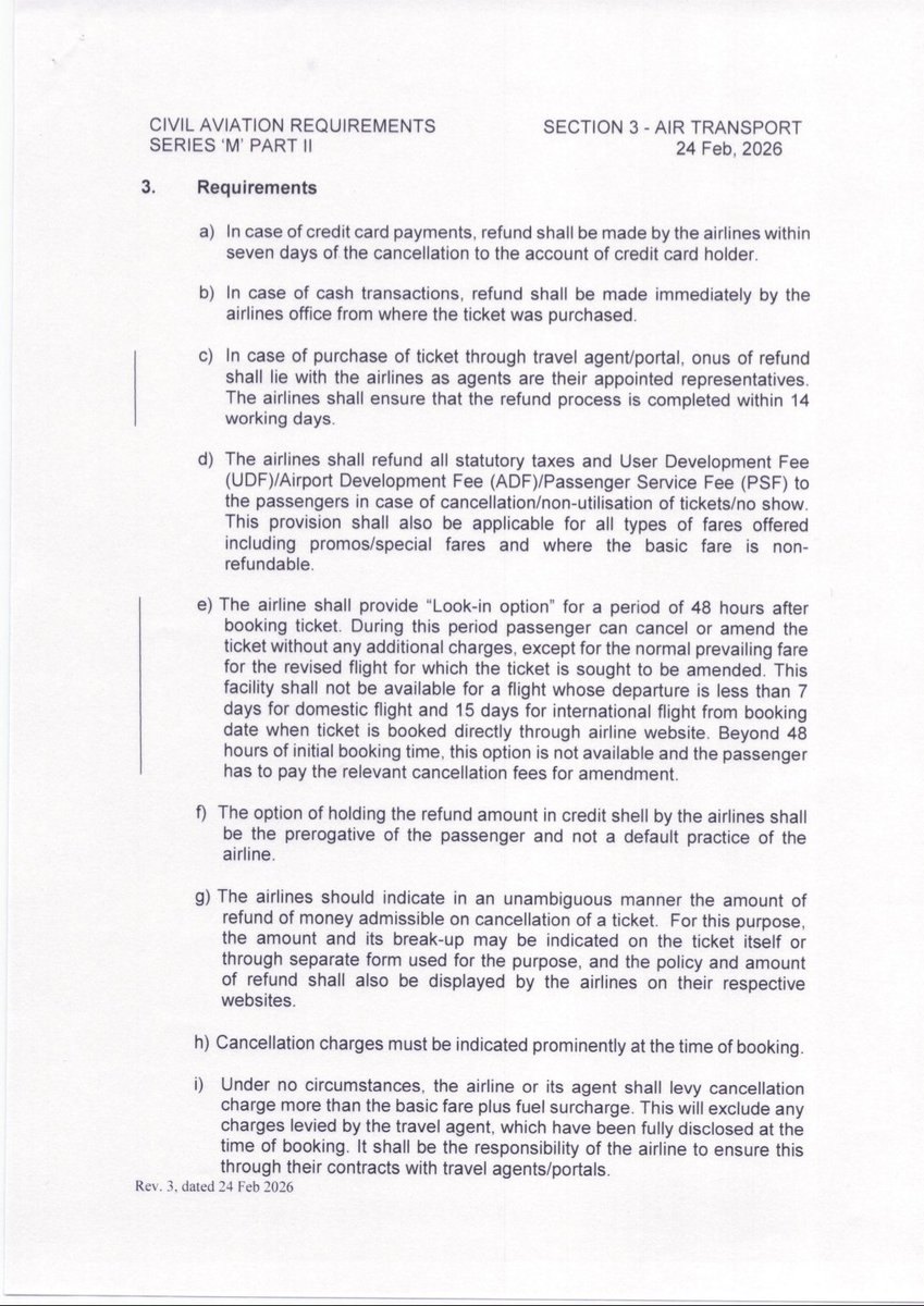 Vgdktk's tweet photo. ✈️ DGCA Airline Ticket Refund Rules Effective 26 Mar 2026.

💳 Credit card refunds must be processed within 7 days of cancellation.

💵 Cash ticket refunds must be made immediately at the airline office where purchased.

🌐 If booked via travel agent or portal, refund responsibility lies with the airline and must be completed within 14 working days.

💰 All statutory taxes including UDF, ADF and PSF must be refunded in case of cancellation, non utilisation or no show, even for non refundable and promo fares.

⏳ 48 hour Look in option allows cancellation or amendment within 48 hours of booking without extra charges. Fare difference applies.
 • Not valid if departure is less than 7 days for domestic or less than 15 days for international flights when tickets booked directly via airline website.

🧾 Airlines must clearly display refundable amount, charge breakup and cancellation fees at the time of booking.

🚫 Cancellation charge cannot exceed basic fare plus fuel surcharge, excluding agent fees disclosed at booking.

💼 Credit shell cannot be default and must be offered only if chosen by the passenger.

❌ No additional fee allowed for processing refunds.

✍️ Free name correction for the same passenger within 24 hours of booking if booked via airline website.

🏥 In medical emergency cases where passenger or family member on the same PNR is hospitalized during the travel period, airline may provide refund or credit shell. Medical certification required in other cases.

🌍 Foreign carriers will follow home country regulations, but refund mode must align with DGCA timelines mentioned above.

#Travel