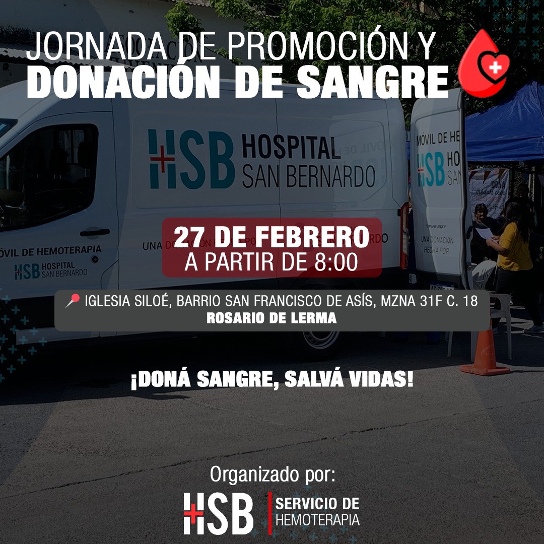 🩷 JORNADA DE PROMOCIÓN Y DONACIÓN DE SANGRE EN EL BARRIO SOLIDARIDAD

El Servicio de Hemoterapia realizará una campaña de donación de sangre en la Iglesia Soloé el Barrio San Francisco de Asís, de Rosario de Lerma.

▪️ Viernes 27 de Febrero
▪️A partir de las 8:00
▪️Iglesia Siloé