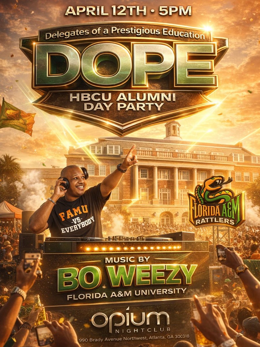 April 12th | 5PM 

HBCU Alumni… it’s time. 
DOPE: HBCU Alumni Day Party

🎧 by #TheCrowdPleaser (FAMU) 🐍
Opium Nightclub | Atlanta, GA

Delegates of a Prestigious Education, we outside! Pull up &amp; represent your school the RIGHT way. #FAMU