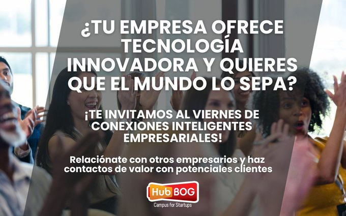 ¿Quieres que tu solución tecnológica revolucione el mercado?  Ven al próximo Viernes de #Conexión Empresarial y muestra tu propuesta de valor frente a un público de #empresarios y líderes de la industria  Regístrate 👉 bit.ly/hubbog-viernes