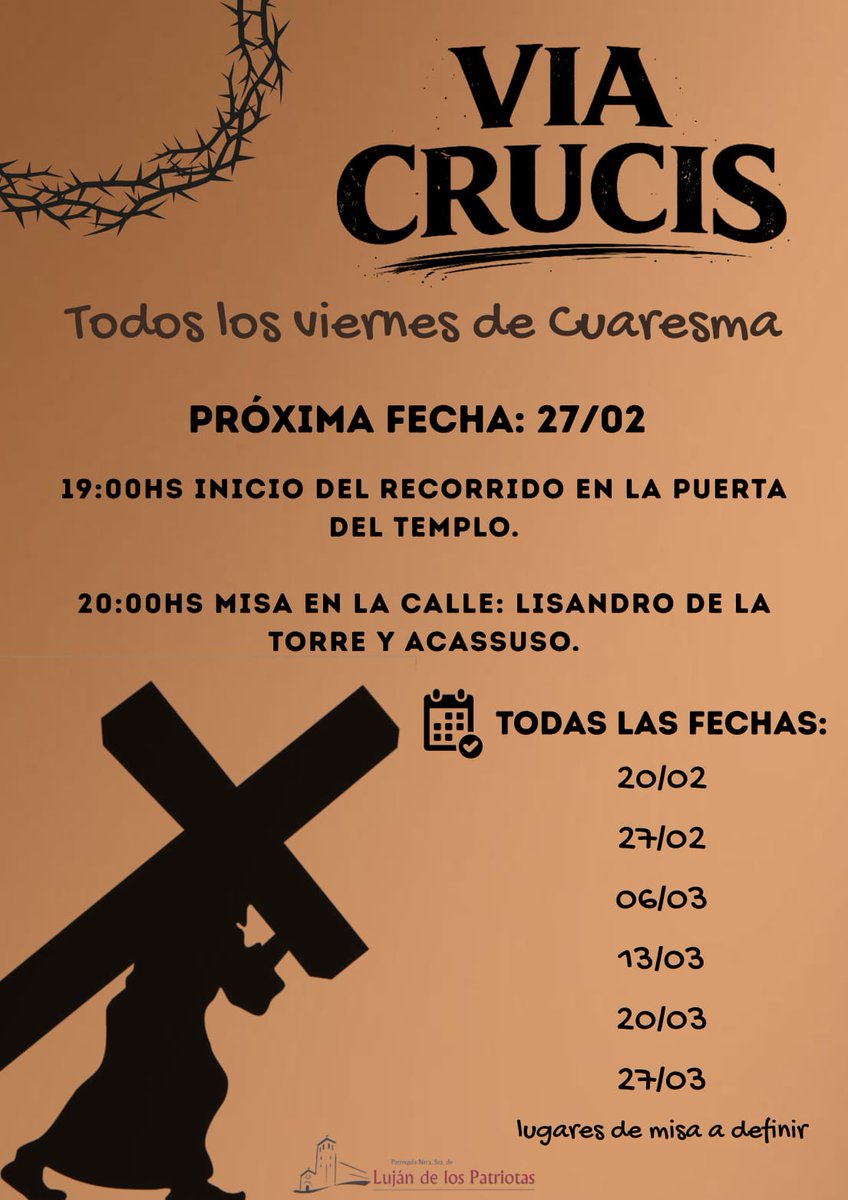 NtraLujan's tweet photo. Próximo VÍA CRUCIS: VIERNES 27 DE FEBRERO : 19HS. en la puerta del Templo para comenzar el recrrido.
20hs. MISA en Lisandro de la Torre y Acassuso. https://t.co/4IbQrPWo6g