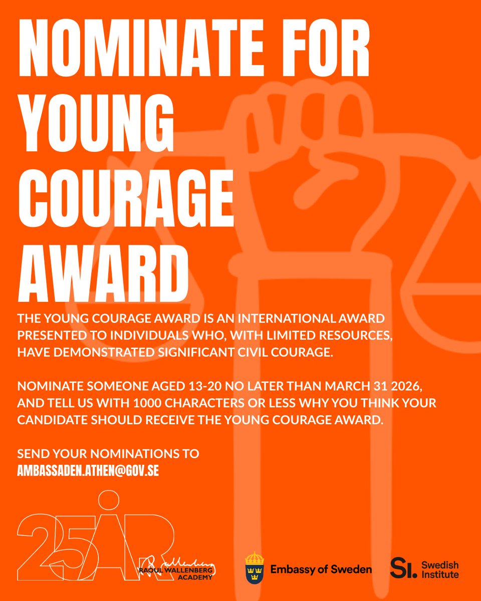 The #YoungCourageAward is an international award in honor of the Swedish diplomat Raoul Wallenberg, an annual, non-political recognition to honor young people who have shown remarkable evidence of moral courage.

Nominations by email to: ambassaden.athen@gov.se until 31/3