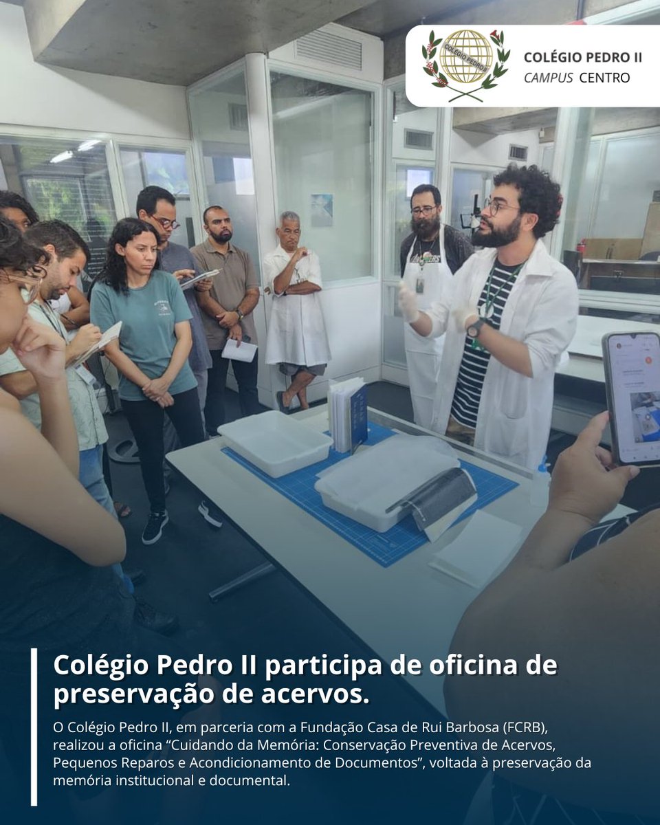 📚 O Colégio Pedro II, em parceria com a Fundação Casa de Rui Barbosa, realizou a oficina “Cuidando da Memória”, sobre conservação preventiva de acervos e documentos.