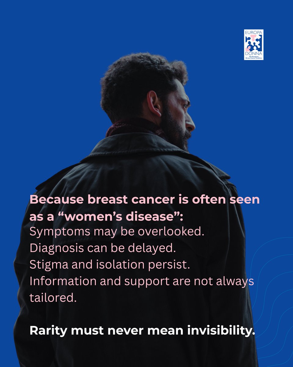 EuropaDonnaEUR's tweet photo. 💙 On #RareDiseaseDay, we highlight breast cancer in men: rare but real (1% of cases). Symptoms dismissed, stigma delays diagnosis. Awareness, info, listening—no one should face this alone. #MaleBreastCancer #BreastCancerAwareness @rarediseaseday @OncoAlert https://t.co/siIPSMtJyW