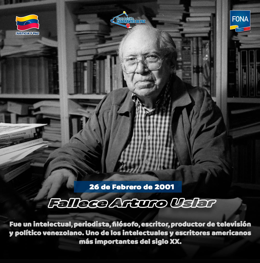 #26Feb de 2001 Fallece Arturo Uslar Pietri, fue un intelectual, periodista, filósofo, escritor, productor de televisión y político venezolano. Uno de los intelectuales y escritores americanos más importantes del siglo XX.
#SembradoValoresParaLaVida #MPPRIJP #JuntosPorLaVidaYLaPaz