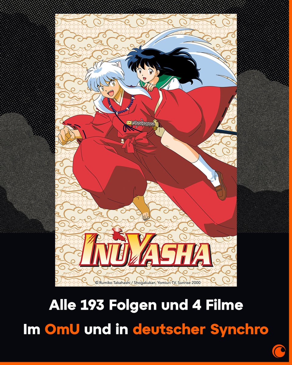 Ab heute auf Crunchyroll verfügbar: Alle 193 Folgen und 4 Filme von Inuyasha im OmU und in deutscher Synchro! 🏹