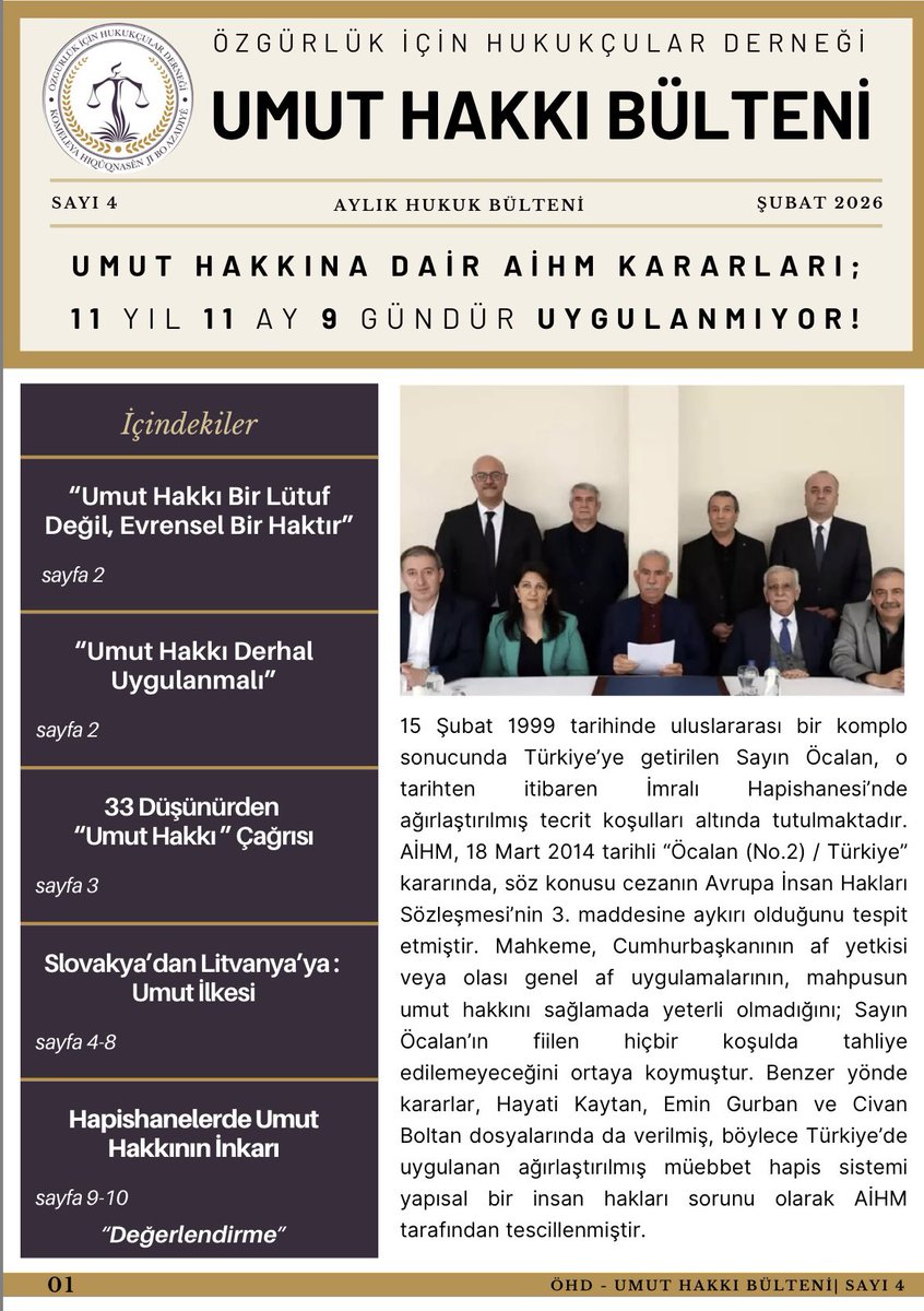 ÖHD olarak, Umut Hakkı’na dair Avrupa İnsan Hakları Mahkemesi kararlarının uygulanmamasına karşı hazırladığımız Umut Hakkı Bültenimizin 4. Sayısı internet sitemizde yayınlanmıştır. ⤵️

Bültenin tamamı için : ozgurlukicinhukukcular.org/bulten-sayi-4.…