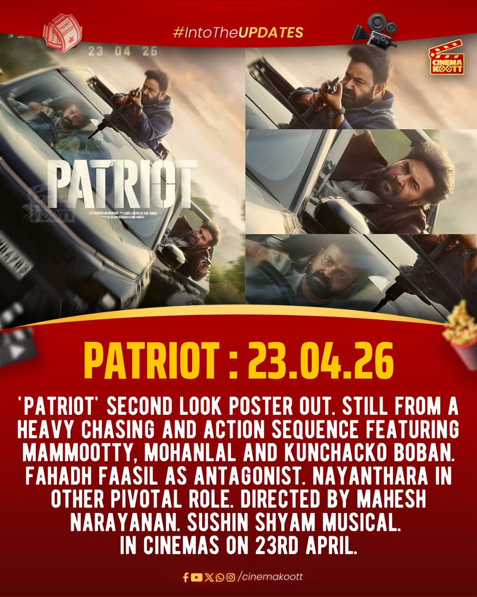 #Patriot : 23.04.2026

#Mammootty, #Mohanlal, Mahesh Narayanan, Kunchacko Boban, Fahadh Faasil, Nayanthara, Sushin Shyam 

_
#intotheupdates #cinemakoott