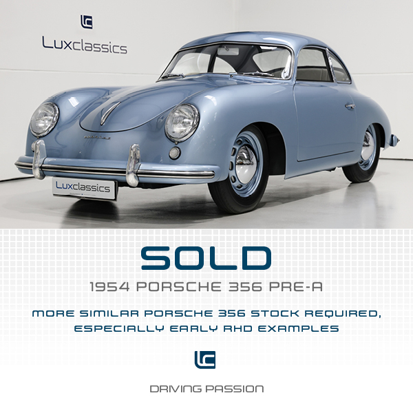 Lux Classics are looking to purchase further restored or unrestored Porsche 356s – preferably right hand drive, and pre 1957 Mille Miglia eligible. Either as out right purchase or on consignment sale.

If you have something interesting please do contact Parry Chana.