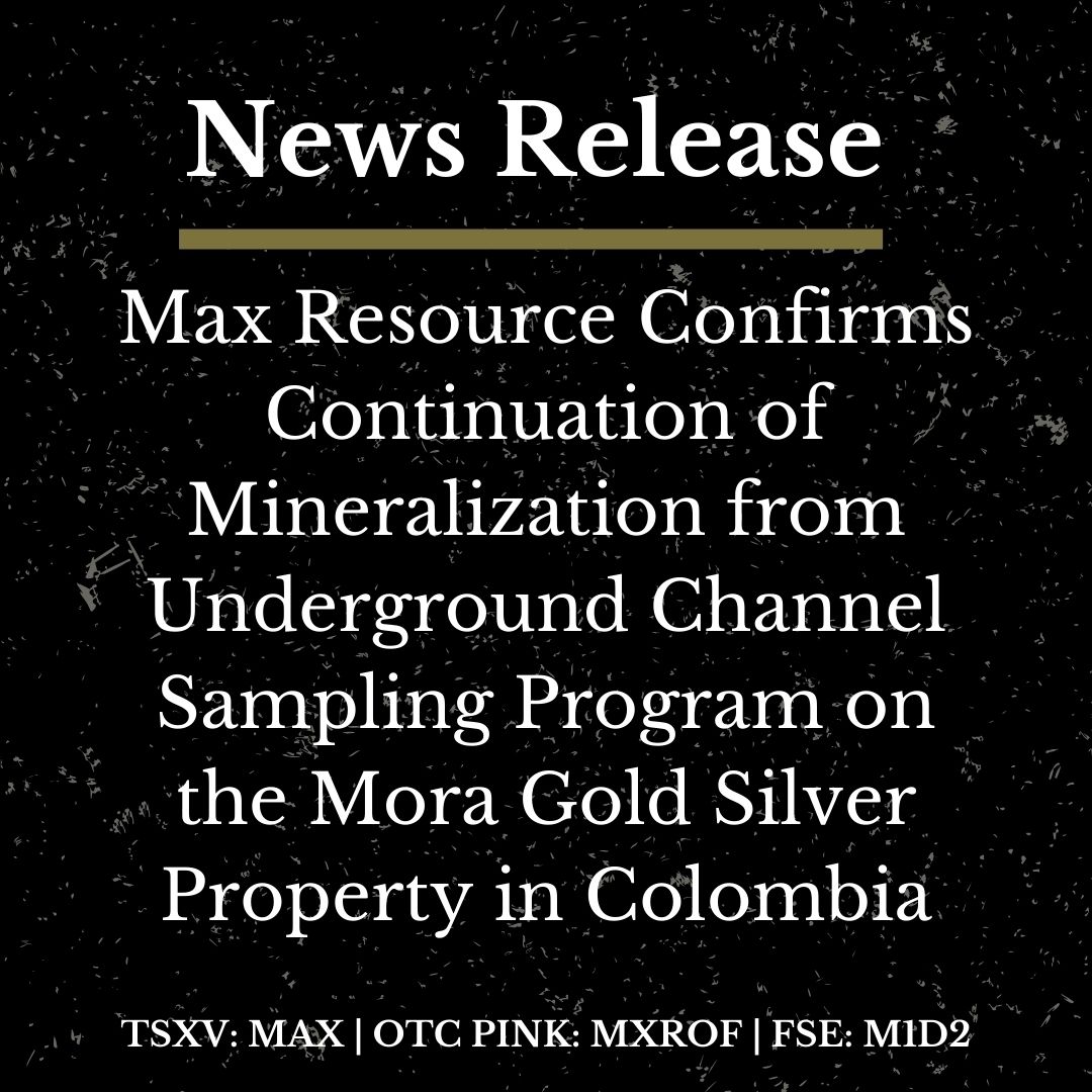 MaxResourceCorp's tweet photo. News Release:

Max Resource Confirms Continuation of Mineralization from Underground Channel Sampling Program on the Mora Gold Silver Property in Colombia

https://t.co/AVWGJ81YG6

$MAX.V #MiningNews #JunoirMining #Gold #Silver https://t.co/qKt6XIr0xb