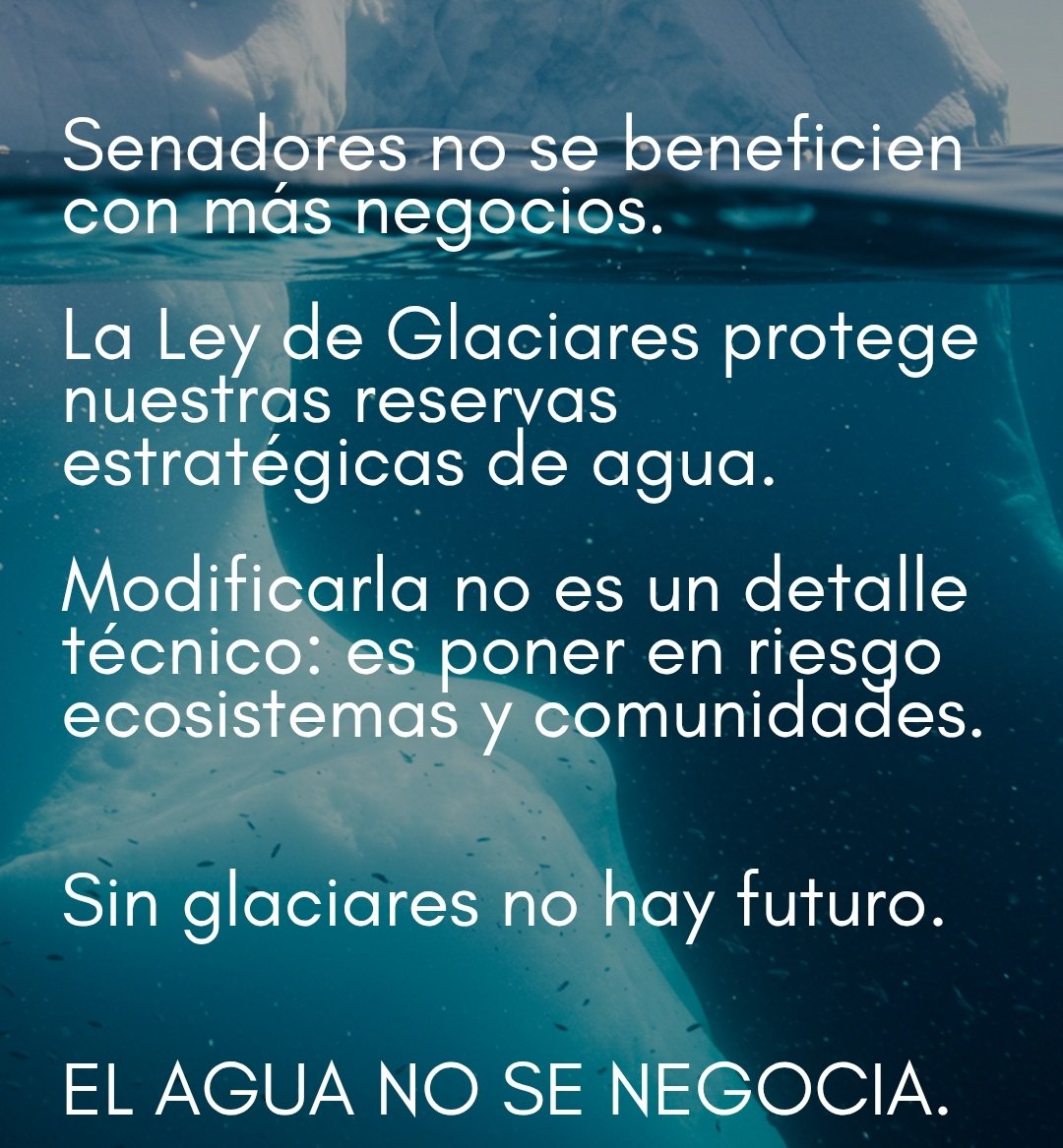 EL AGUA NO SE NEGOCIA ✋
#LaLeyDeGlaciaresNoSeToca