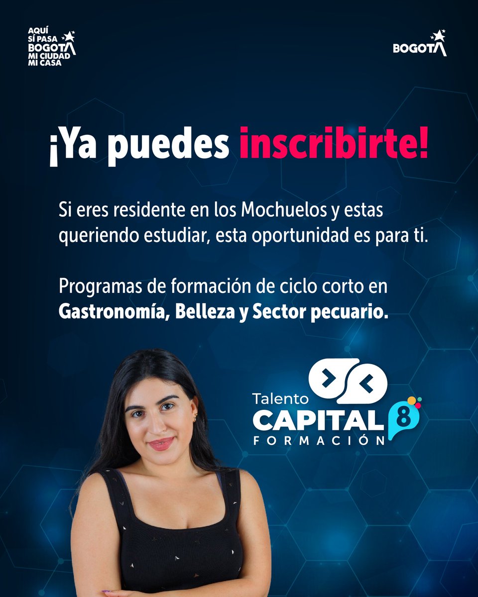 AteneaBogota's tweet photo. ¡Es hoy! ¡Esta es tu oportunidad! 

Si vives en Mochuelo Alto, Mochuelo Bajo, Paticos, Lagunitas, Barranquitos o La Esmeralda y quieres estudiar, ya puedes inscribirte en los programas de ciclo corto en Gastronomía, Belleza y Sector pecuario.

Fórmate, fortalece tus habilidades y abre nuevas puertas para tu futuro con Talento Capital Formación.

Incríbete del 26 de febrero al 9 de marzo en el siguiente link: https://t.co/qzi3qaumlI  #AquíSíPasa . Bogotá es tu casa.
