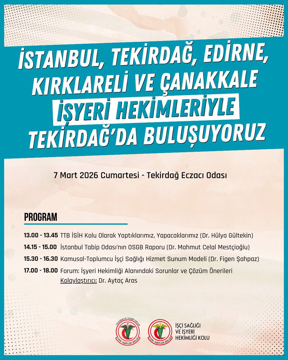 TTB_isih's tweet photo. İstanbul, Tekirdağ, Kırklareli, Edirne ve Çanakkale işyeri hekimleriyle Tekirdağ’da bir araya geleceğiz. 7 Mart’ta Tekirdağ Eczacı Odasında buluşuyoruz https://t.co/OFN1m0UTnC
